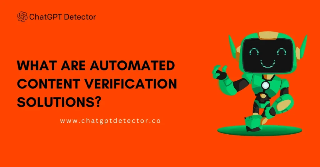 What are automated content verification solutions?